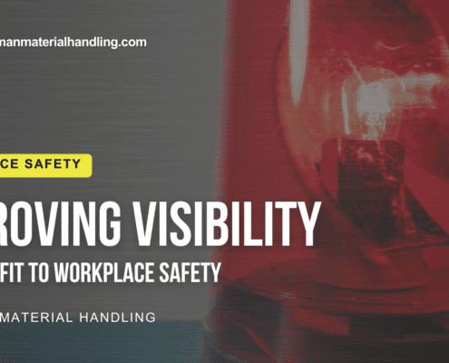 Improving Visibility as a Benefit to Workplace Safety by Harriman Material Handling